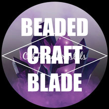 Load image into Gallery viewer, PRE MADE &amp; READY TO SHIP BEADED CRAFT BLADE

