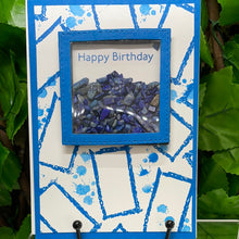 Load image into Gallery viewer, BIRTHDAY Lapis Lazuli Chips “Shaker” CARD by Kel Co Card’s (50)
