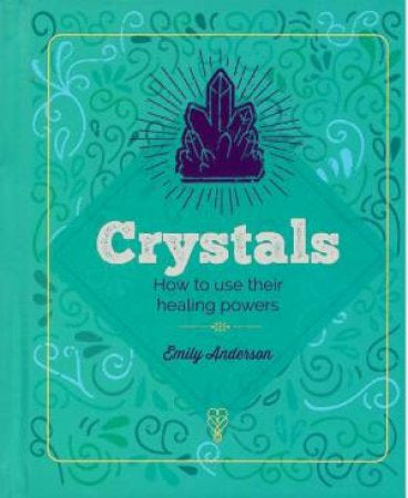 CRYSTALS BOOK by Emily Anderson